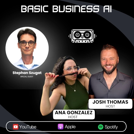 BasicBusinessAI podcast with guest Stephan Szugat